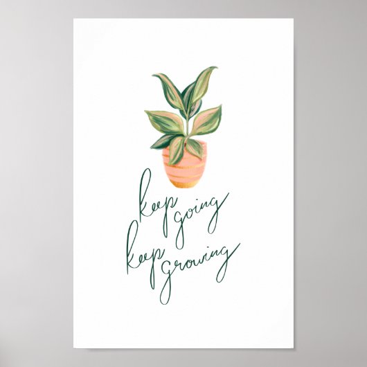 Behalt Going Behalte die wachsende moderne kalligr Poster (Vorne)