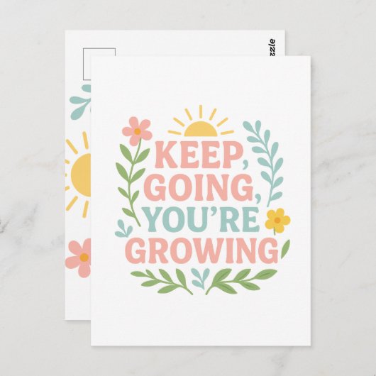 Behalt Going, du wächst Postkarte (Vorne/Hinten)