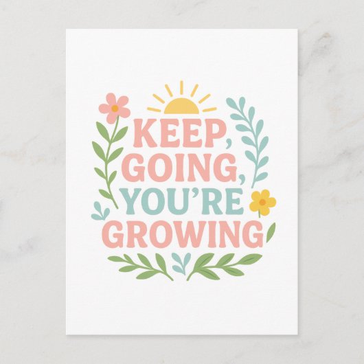 Behalt Going, du wächst Postkarte (Vorderseite)