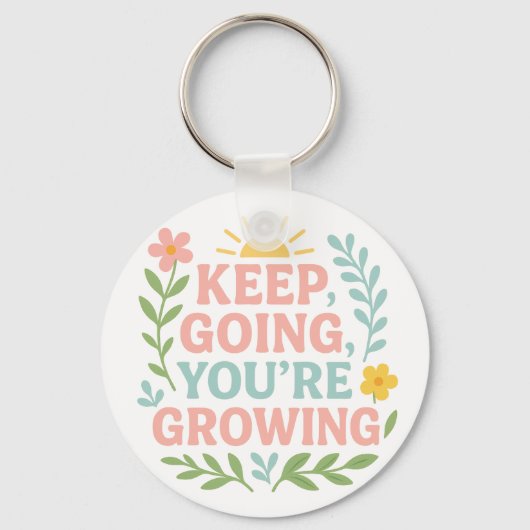 Behalt Going, du wächst Schlüsselanhänger (Rückseite)