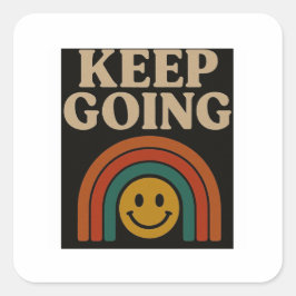 Behalt Going: Positivität in jedem Schritt Quadratischer Aufkleber