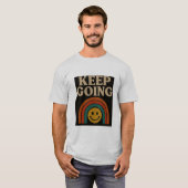 Behalt Going: Positivität in jedem Schritt T-Shirt (Vorne ganz)