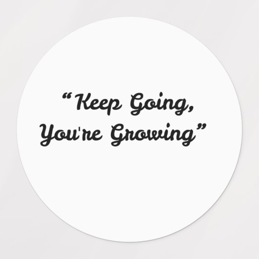 Behalt Going You're Growing - Motivierend Aufklebe Etiketten (Design 2)