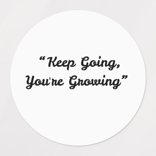 Behalt Going You're Growing - Motivierend Aufklebe Etiketten (Design 1)