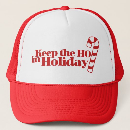 Behalt Ho in Holiday Truckerkappe (Vorderseite)
