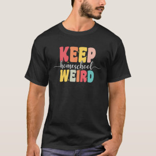 Behalt Homeschool Weiße Mama Homeschool Groovy App T-Shirt
