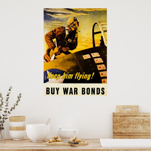 Behalt ihm, er fliege! Kaufen von Kriegsanleihen - Poster (Küche)