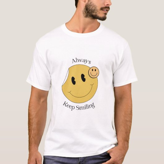 Behalt immer lächeln T-Shirt (Vorderseite)