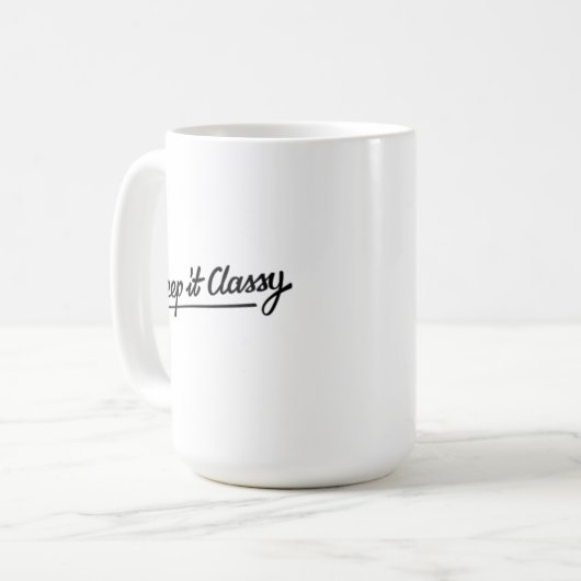 Behalt It Classy Tasse (Vorderseite Links)