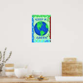 Behalt IT Green Planet Earth Environment Öko Poster (Küche)
