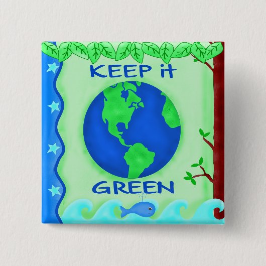 Behalt It Green Rett Earth Environment Art Button (Vorderseite)