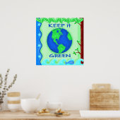Behalt It Green Rett Earth Environment Art Poster (Küche)