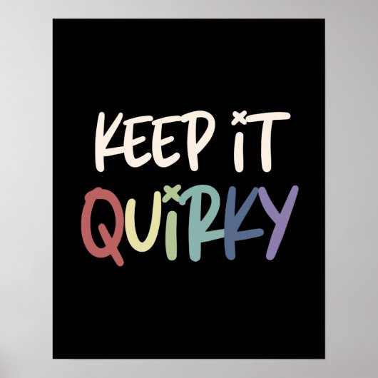 Behalt It Quirky Bleibe komisch Poster (Vorne)