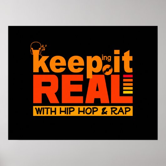 Behalt It Real mit Hip Hop Poster (Vorne)