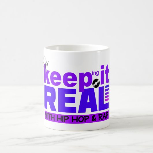 Behalt It Real mit Hip Hop Tasse (Mittel)