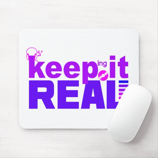 Behalt It Real mousepad (Mit Mouse)