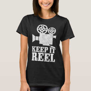 Behalt It Reel Film Director Filmkamera Filmmaker T-Shirt