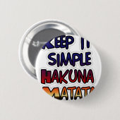 Behalt It Simple Hakuna Matata Art Print Button (Vorne & Hinten)