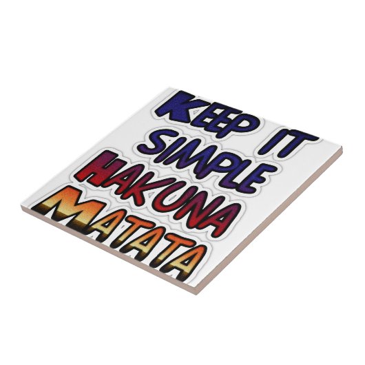 Behalt It Simple Hakuna Matata Art Print Fliese (Seite)