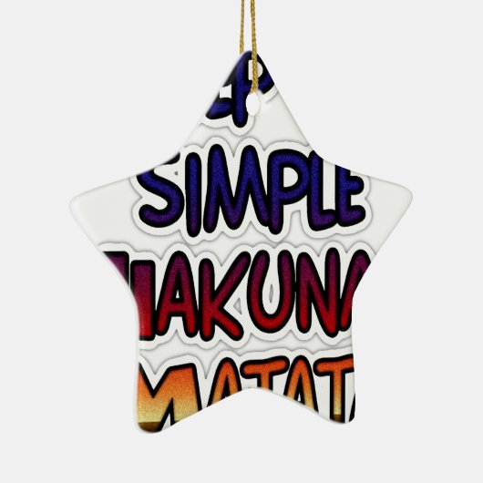 Behalt It Simple Hakuna Matata Art Print Keramik Ornament (Rechts)