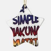 Behalt It Simple Hakuna Matata Art Print Keramik Ornament (Links)