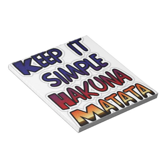 Behalt It Simple Hakuna Matata Art Print Notizblock (angewinkelt)