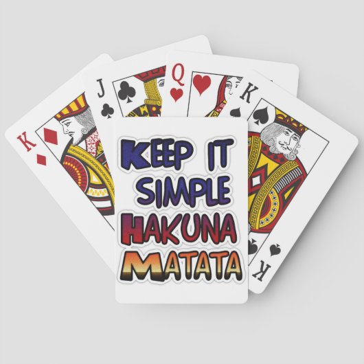 Behalt It Simple Hakuna Matata Art Print Spielkarten (Rückseite)