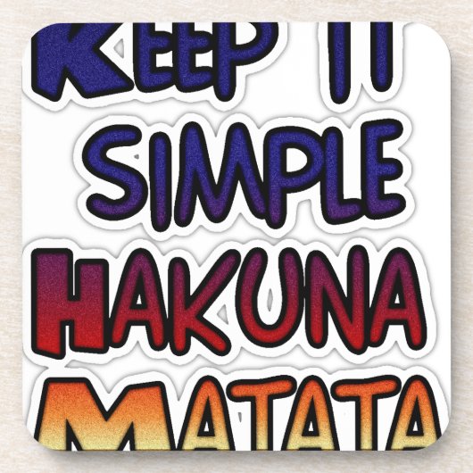 Behalt It Simple Hakuna Matata Art Print Untersetzer (Vorderseite)