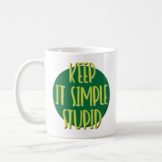 Behalt It Simple Stupid Erholung Slogan Tasse (Links)