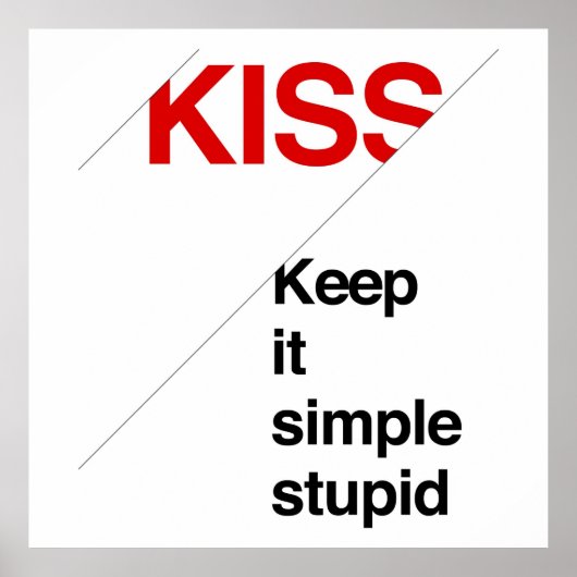 Behalt It Simple Stupid - Poster Print (Vorne)