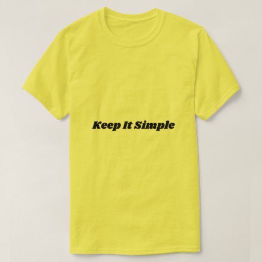 Behalt It Simple T - Shirt (Design vorne)
