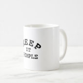Behalt It Simple Typografy Kaffeetasse (VorderseiteRechts)
