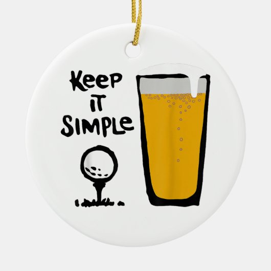 Behalt It Simples Funny Golf Beer Keramik Ornament (Vorne)