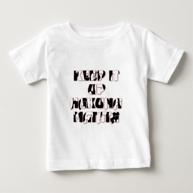 Behalt It Up / Hakuna Matata Art Print Baby T-shirt (Vorderseite)