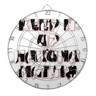 Behalt It Up / Hakuna Matata Art Print Dartscheibe