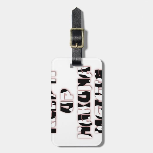 Behalt It Up / Hakuna Matata Art Print Gepäckanhänger (Vorderseite vertikal)