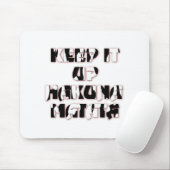 Behalt It Up / Hakuna Matata Art Print Mousepad (Mit Mouse)