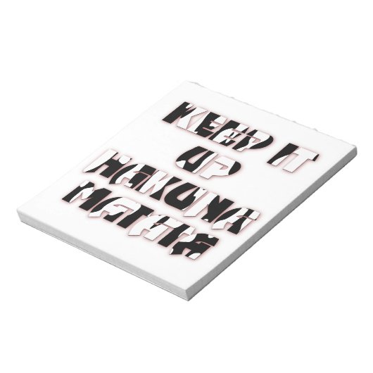 Behalt It Up / Hakuna Matata Art Print Notizblock (Rotiert)