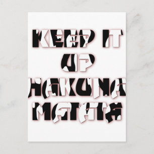 Behalt It Up / Hakuna Matata Art Print Postkarte