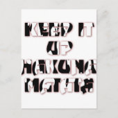 Behalt It Up / Hakuna Matata Art Print Postkarte (Vorderseite)