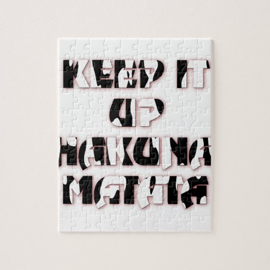 Behalt It Up / Hakuna Matata Art Print Puzzle (Vertikal)