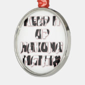 Behalt It Up / Hakuna Matata Art Print Silbernes Ornament (Links)