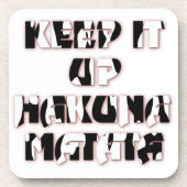 Behalt It Up / Hakuna Matata Art Print Untersetzer (Vorderseite)
