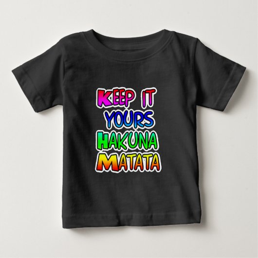 Behalt It Yours Hakuna Matata Art Print Baby T-shirt (Vorderseite)