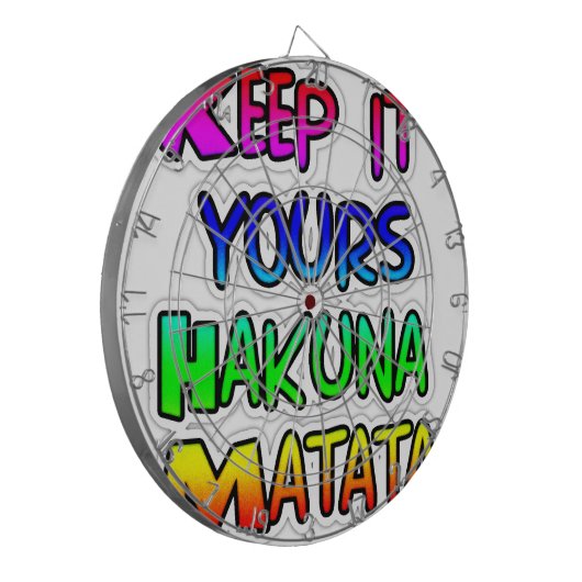Behalt It Yours Hakuna Matata Art Print Dartscheibe (Vorderseite Links)