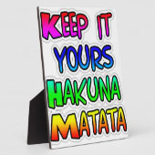 Behalt It Yours Hakuna Matata Art Print Fotoplatte (Seite)