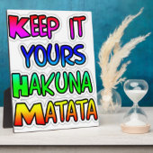 Behalt It Yours Hakuna Matata Art Print Fotoplatte (Seite)