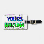 Behalt It Yours Hakuna Matata Art Print Gepäckanhänger (Vorderseite horizontal)
