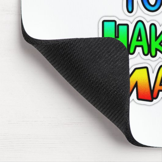 Behalt It Yours Hakuna Matata Art Print Mousepad (Ecke)