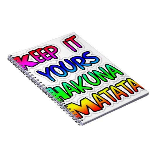 Behalt It Yours Hakuna Matata Art Print Notizblock (Rechte Seite)